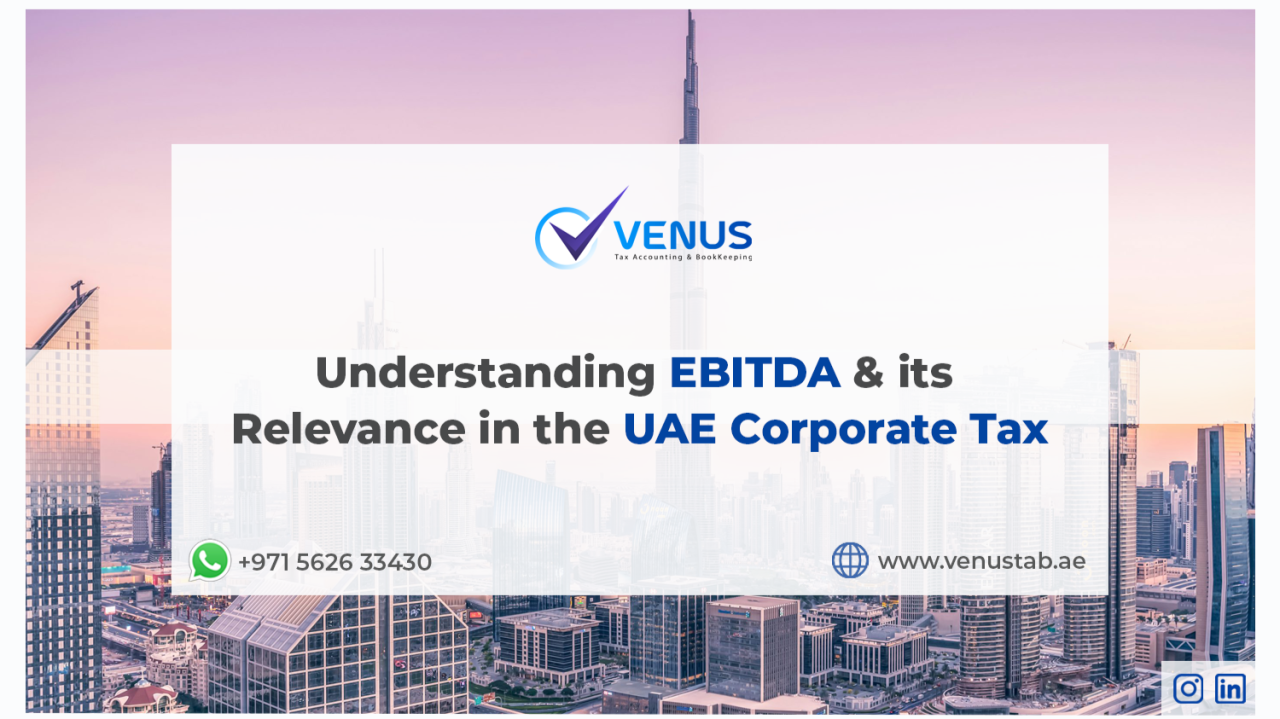 A visual representation of the relationship between EBITDA and the UAE's corporate tax, highlighting key considerations for businesses.
